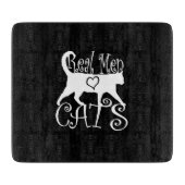 Planche À Découper Les vrais hommes raffinés adorent les chats (Devant)