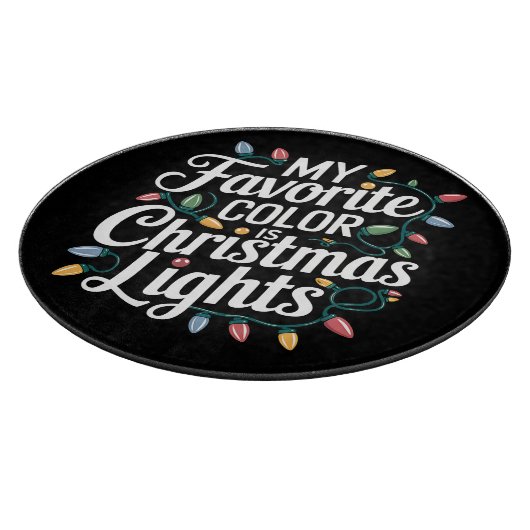 Planche À Découper Ma couleur préférée est les lumières de Noël Fêtes (Coin)