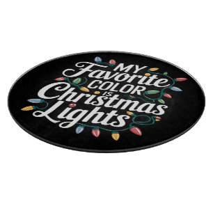 Planche À Découper Ma couleur préférée est Noël Lumières Xmas Vacance