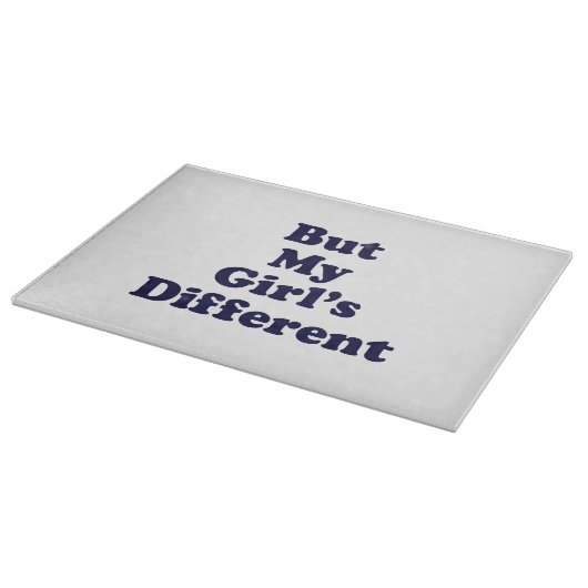 Planche À Découper Mais ma fille est différente (Coin)