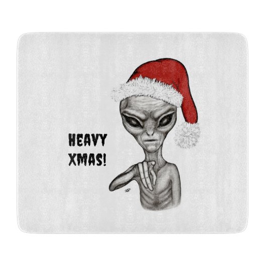 Planche À Découper Mauvais Alien, Lourds Noël ! (Devant)