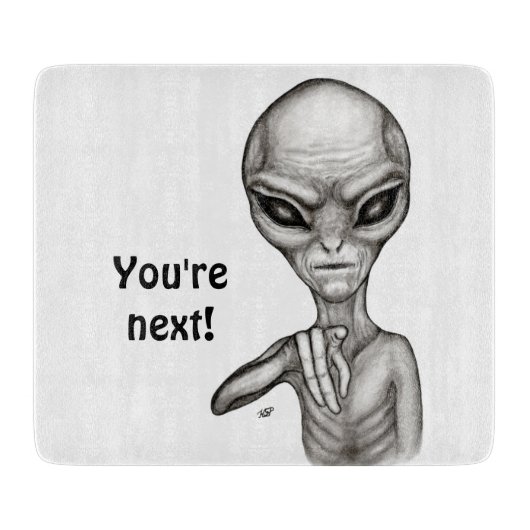 Planche À Découper Mauvais Alien, Tu es le prochain ! (Devant)