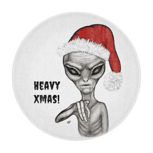 Planche À Découper Mauvais Extraterrestre , Noël Lourd ! (Devant)