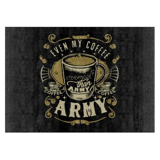 Planche À Découper Même mon café est plus fort que l'armée (Devant)