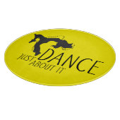 Planche À Découper Message amusant - Juste Danser À Ce Sujet 1 (Coin)
