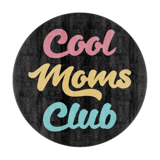 Planche À Découper Moms Club II cool (Devant)