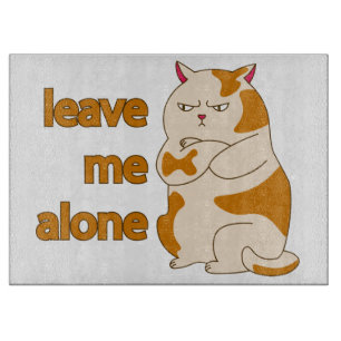 Planche À Découper Moody Grosse cat me laisse tranquille