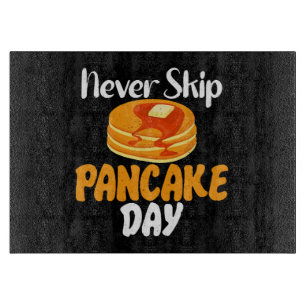 Planche À Découper Ne sautez jamais le jour des crêpes