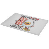 Planche À Découper N'enlevez pas le Bacon de mon cœur (Coin)