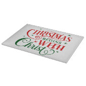 Planche À Découper Noël commence avec le Christ (Coin)
