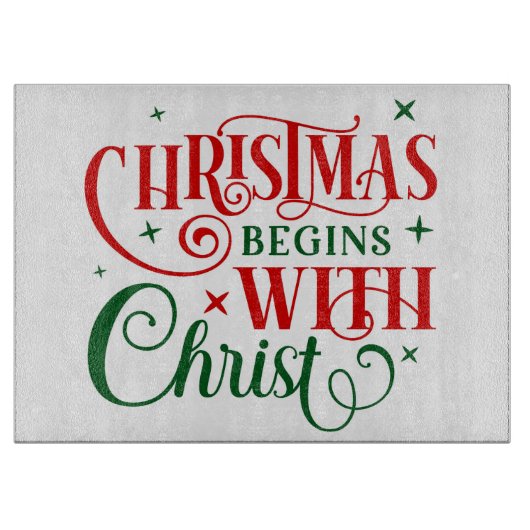 Planche À Découper Noël commence avec le Christ (Devant)