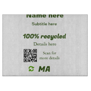 Planche À Découper Nom d'entreprise 100% recyclé ajouter code QR ici