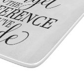 Planche À Découper N'oubliez jamais la différence que vous avez faite (Coin)