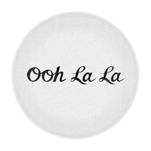 Planche À Découper Ooh La La Script Noir (Devant)