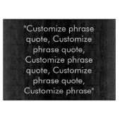 Planche À Découper Personnaliser phrase citation élégant noir blanc (Devant)