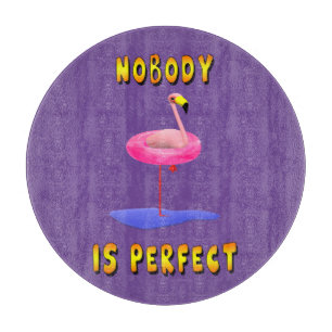 Planche À Découper Personne n'est parfait - flamant avec anneau de na