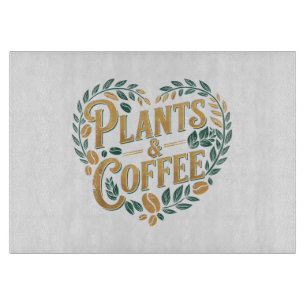 Planche À Découper Plantes & Café Drôle Jardinage Amateur de Plantes