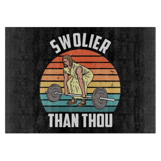 Planche À Découper Plus Swol que toi (Devant)