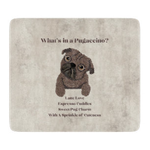 Planche À Découper Qu'y a-t-il dans un Pugaccino-Chien Mignon-Pug-