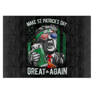 Planche À Découper Refaire la Saint-Patrick Grande Encore Drôle Trump