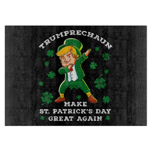 Planche À Découper Refaire la Saint-Patrick Grande Encore Drôle Trump (Devant)