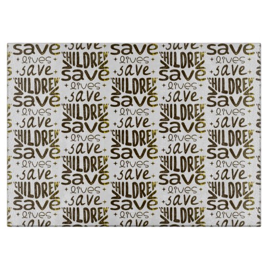 Planche À Découper Sauver les enfants, sauver des vies (Devant)