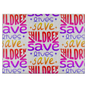 Planche À Découper Sauver les enfants, sauver des vies