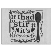 Planche À Découper Si J'Avais Dû Le Remuer, C'Est Fait Maison (Devant)