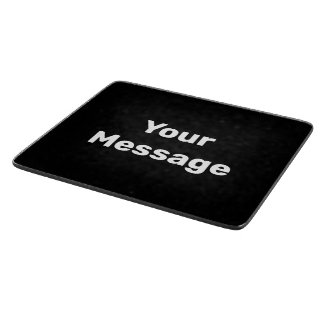 Planche À Découper Simple noir et blanc Votre message Modèle texte