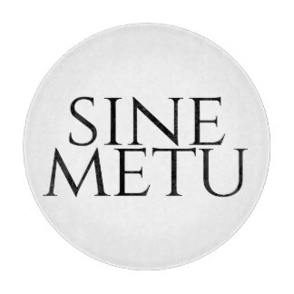 Planche À Découper Sine Metu - Sans Peur