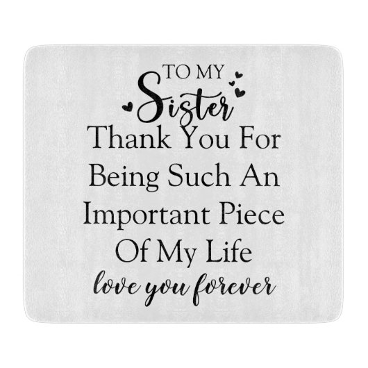 Planche À Découper Soeur Appréciation Merci D'Être Dans Ma Vie (Devant)