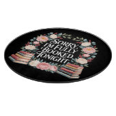 Planche À Découper Sorry I'M Fully Booked Tonight (Coin)