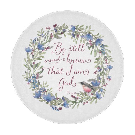 Planche À Découper Soyez toujours et sachez - Psaume 46:10 (Devant)