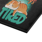 Planche À Découper Toujours fatigué (Coin)