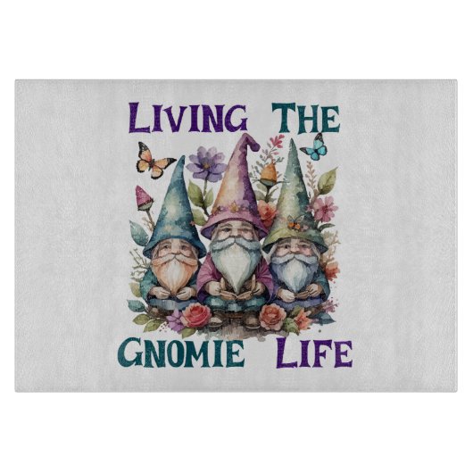 Planche À Découper Vivre la vie de gnome (Devant)