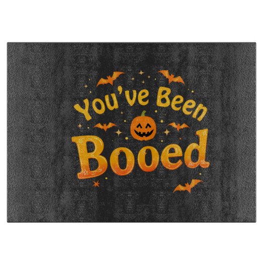 Planche À Découper Vous avez été hué Citrouille Éffrayant Halloween (Devant)