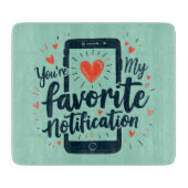 Planche À Découper Vous êtes mon affection numérique de notification  (Devant)