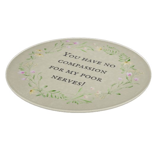 Planche À Découper Vous n'avez aucune compassion pour mes pauvres ner (Coin)