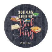 Planche À Découper Vous Pouvez M'Appeler Réserver Fairy Bookworm Pers (Devant)