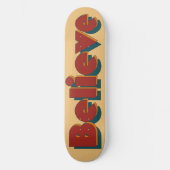 Planche de skateboard à typographie Rétro Believe (Recto)