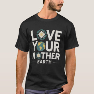 Planeet Moeder Aarde Milieuvriendelijk Natuur Bewu T-shirt