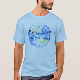Planet Earth - hou ervan of laat het achter T-shirt