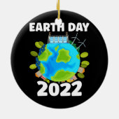 Planet maakt elke dag Aarde Dag Dag 2022 Keramisch Ornament (Achterkant)