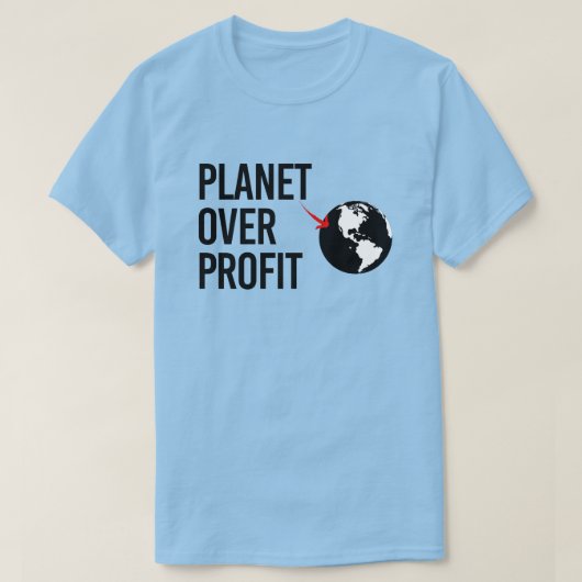 Planet over winst t-shirt (Design voorkant)