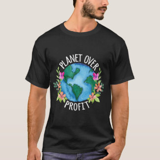 Planet over winstbejag redt de aardecampagne t-shirt