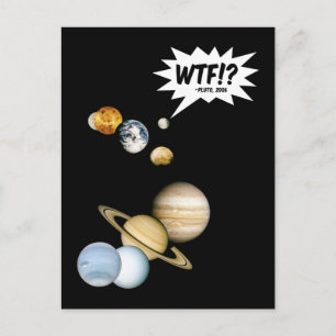 Planet Pluto WTF.? Funny Science Geek Astronomie Briefkaart