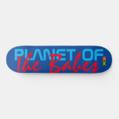 PLANÈTE DES BABES /TST Skateboard (Horz)
