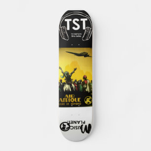PLANÈTE MUSIQUE / TST Skateboard