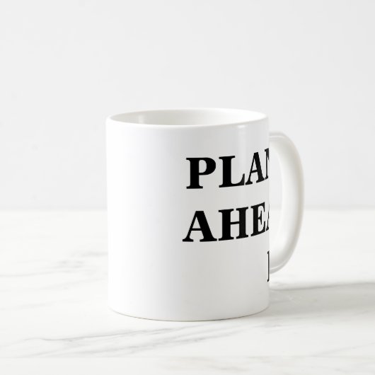 Planifier l'avenir Inspirational Funky Mug (Devant droit)