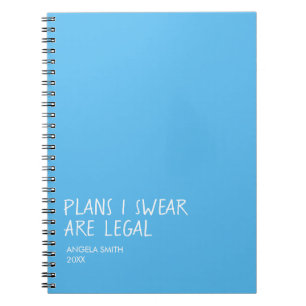 Plannen die ik zweer dat ze legaal zijn Notitieboe Notitieboek